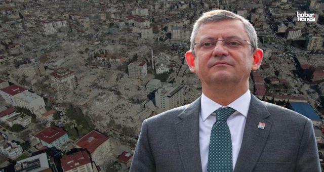 CHP Lideri Özgür Özel 6 Şubat'ta Kahramanmaraş'ta!