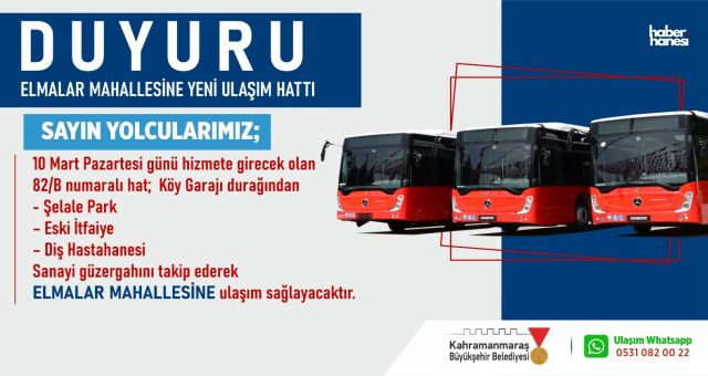 Kahramanmaraş’ta Elmalar Mahallesi’ne Yeni Toplu Taşıma Hattı!