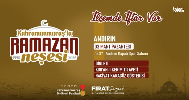 Kahramanmaraş’ta Ramazan Sofraları İlçelerde Kuruluyor: İlk Durak Andırın!