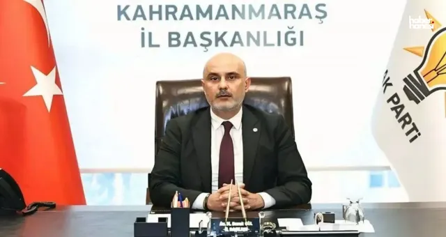 AK Parti Kahramanmaraş İl Başkanı Gül: 'CHP Ekonomik İstikrara Zarar Veriyor'