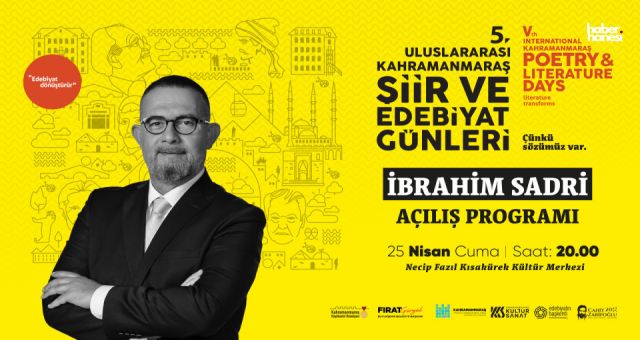 Kahramanmaraş'ta Edebiyat Rüzgarı Esecek: Açılışa İbrahim Sadri Damgası
