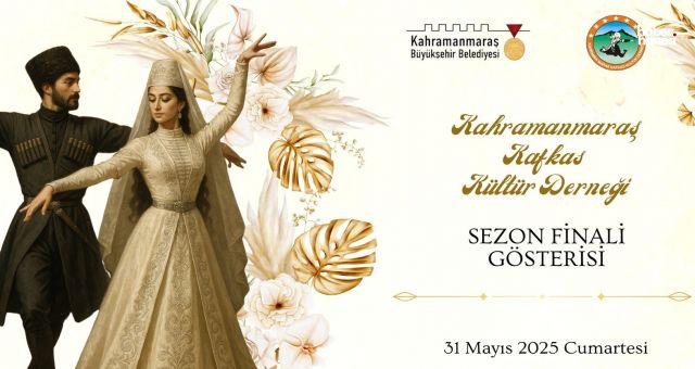 Kahramanmaraş’ta Kafkas Rüzgarı Esecek: 31 Mayıs’ta Dans Gösterisi