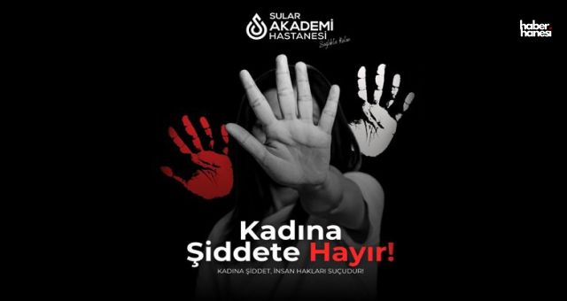 Sular Akademi Hastanesi’nden Kadın Cinayetine Sert Tepki!