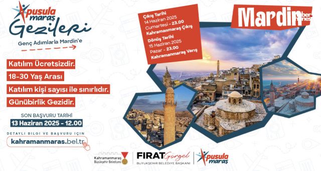 Kahramanmaraş Büyükşehir’den Gençlere Mardin Gezisi Fırsatı