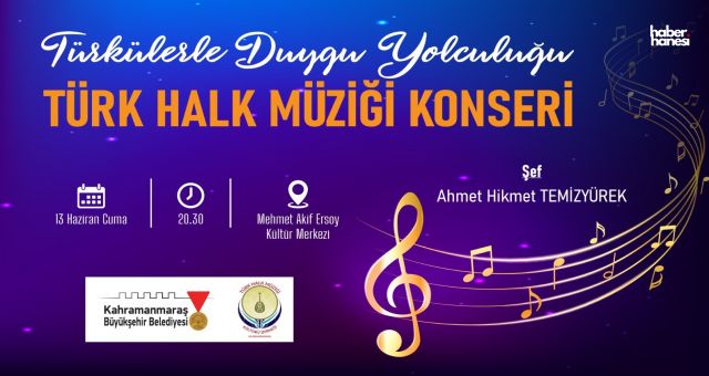 Kahramanmaraş Büyükşehir’den Sanatseverlere Davet: Türk Halk Müziği Konseri