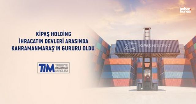 Kipaş Pazarlama’dan Dev İhracat Başarısı: TİM 1000 Listesinde 155. Sıra!