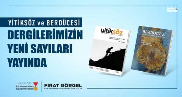 Kahramanmaraş’ın Kültür Dergileri Yeni Sayılarıyla Raflarda
