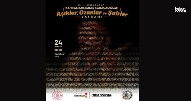 Kahramanmaraş’ta Karacaoğlan Âşıklar Bayramı 24 Ağustos’ta Başlıyor