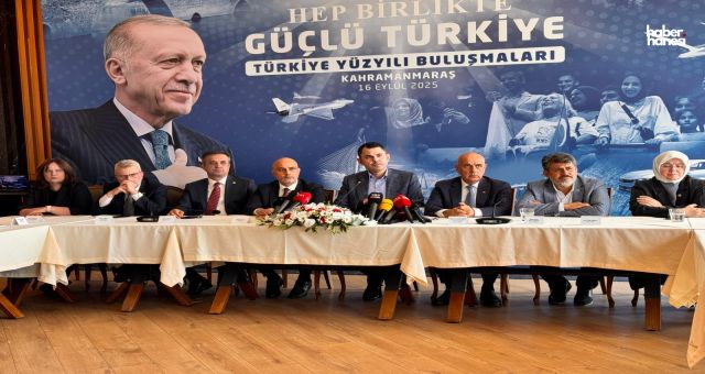 Türkiye Yüzyılı Buluşmaları Kahramanmaraş’ta Gerçekleşti