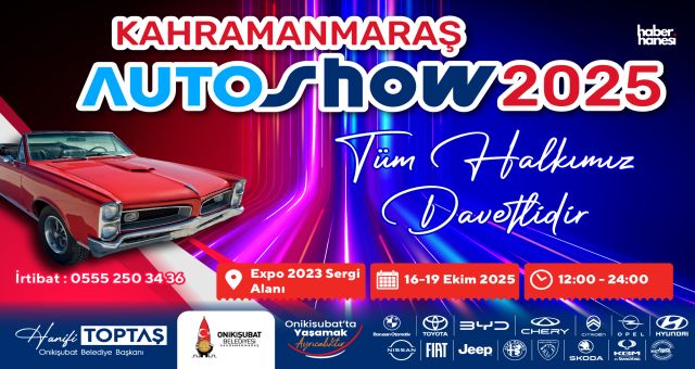 Bölgenin en büyük Auto Show’u yarın Kahramanmaraş’ta başlıyor!