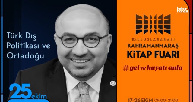 Kahramanmaraş Kitap Fuarı, Cumartesi Günü Birbirinden Değerli İsimleri Ağırlayacak