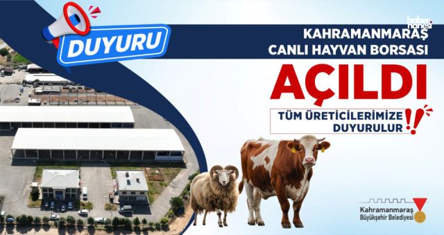 Kahramanmaraş’ta Canlı Hayvan Pazarı Yeniden Hizmete Açıldı