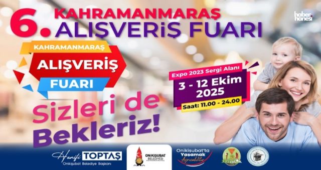 Onikişubat Belediyesi'nin 6. Kahramanmaraş Alışveriş Fuarı kapılarını açıyor
