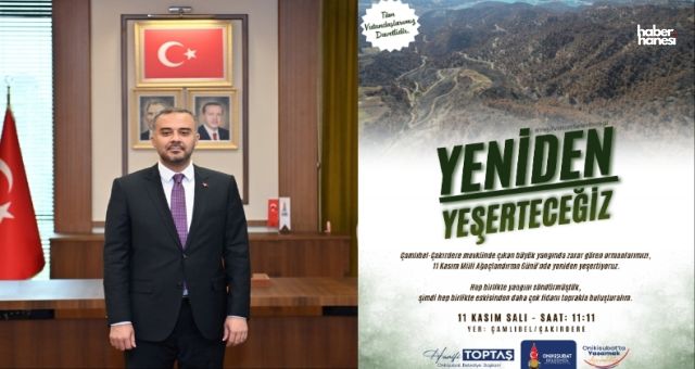 Başkan Toptaş, yangın alanındaki fidan seferberliğine tüm vatandaşları davet etti
