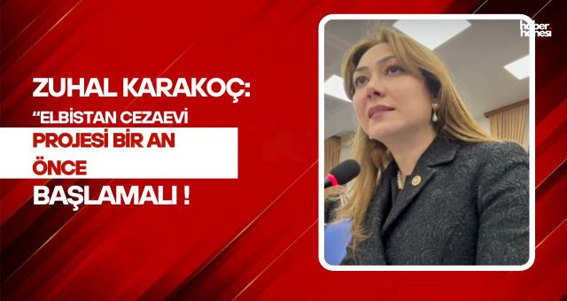 MHP’li Zuhal Karakoç’tan TBMM’de Adalet Vurgusu: “Elbistan Cezaevi Projesi Bir An Önce Başlamalı”