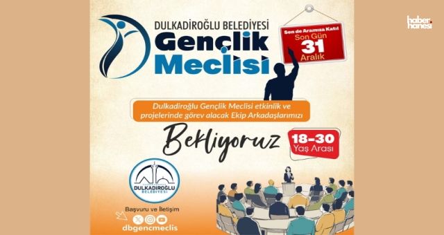 Dulkadiroğlu Belediyesi’nden Gençlere Güçlü Katılım Çağrısı: Gençlik Meclisi Başvuruları Başladı