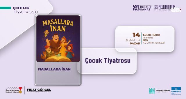 Kahramanmaraş Büyükşehir, Pazar Günü Keyifli Bir Tiyatro Gösterisini Miniklerle Buluşturacak