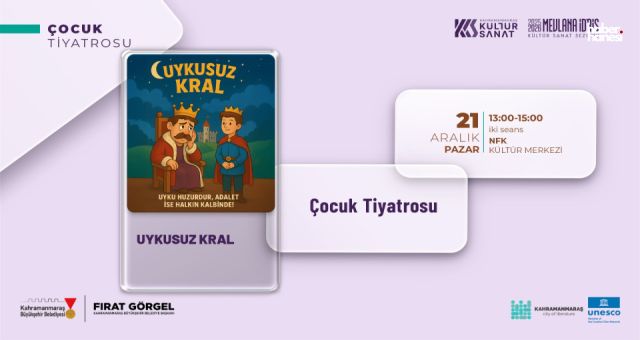 Kahramanmaraş Büyükşehir’den Miniklere Tiyatro Şöleni: “Uykusuz Kral” Sahneye Çıkıyor
