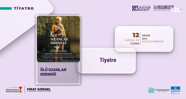 “Ölü Ozanlar Derneği” Gösterisi Kahramanmaraş'ta İzleyiciyle Buluşacak