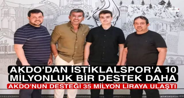 AKDO’dan İstiklalspor’a 35 Milyon Liralık Dev Destek
