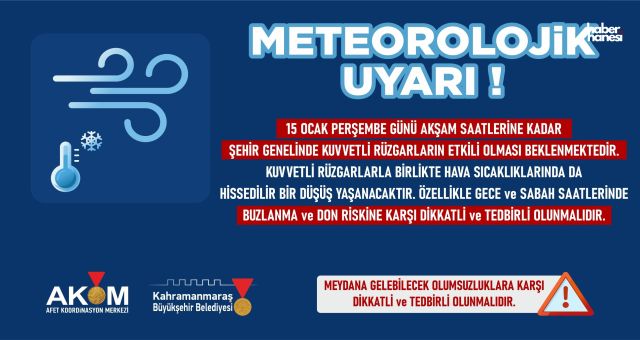 AKOM’dan Kahramanmaraş İçin Kuvvetli Rüzgâr Uyarısı: Don ve Buzlanmaya Dikkat