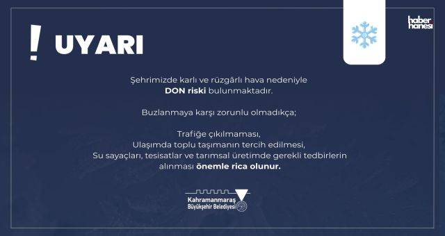 Kahramanmaraş Büyükşehir’den Buzlanma ve Don Uyarısı: Gece Saatlerine Dikkat