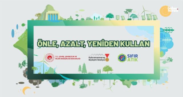 Kahramanmaraş Büyükşehir’den Sıfır Atık Hamlesi: “Önle, Azalt, Yeniden Kullan”