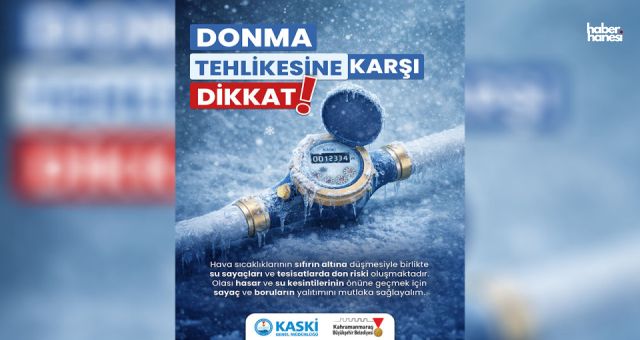 KASKİ’den Don Uyarısı: Su Sayaçlarını Korumaya Alın