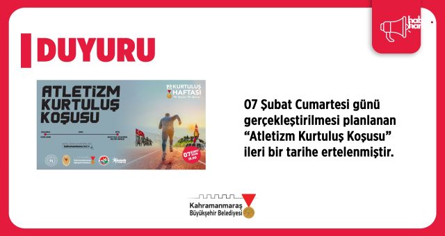 7 Şubat’ta Planlanan “Atletizm Kurtuluş Koşusu” İleri Bir Tarihe Ertelendi!