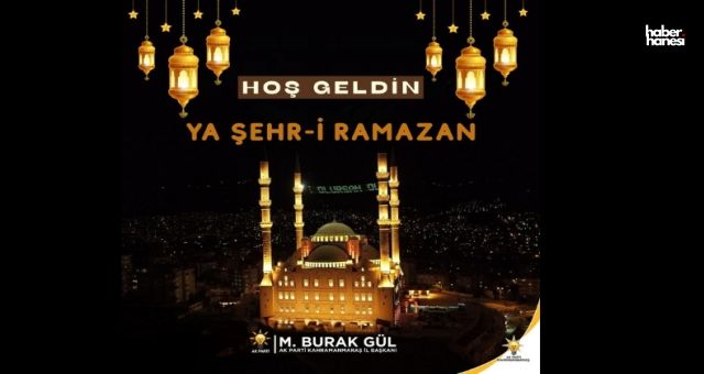 Başkan M.Burak Gül: “Ramazan Gönüllerimizi Kenetleyecek”
