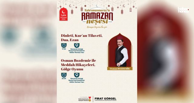 Kahramanmaraş Büyükşehir Belediyesi’nden Ramazan’a Özel Kültür Şöleni