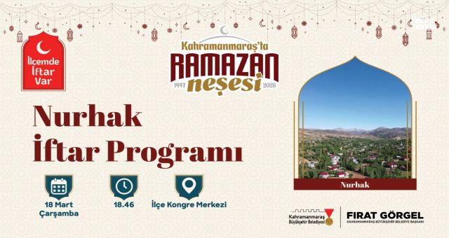 Kahramanmaraş Büyükşehir, Ramazan’ın Manevi Atmosferini Nurhak’ta Yaşatacak
