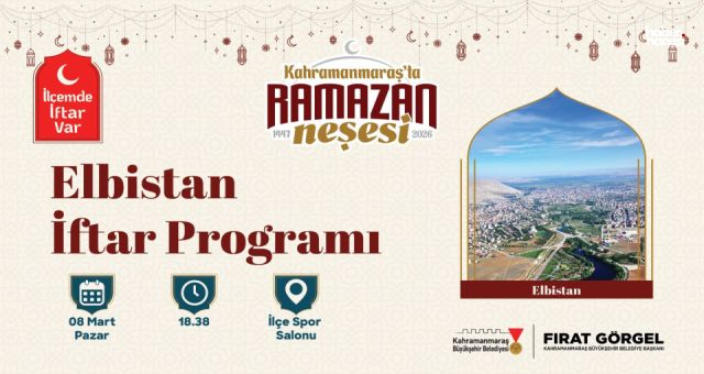 Kahramanmaraş Büyükşehir’in Gönül Sofrası 8 Mart’ta Elbistan’da Kurulacak