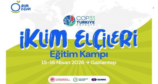 İklim Elçileri Gaziantep’te Buluşuyor: Gençler COP31’e Hazırlanıyor