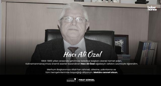 Başkan Görgel’den Hacı Ali Özal İçin Taziye Mesajı