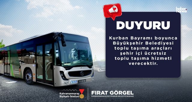 Kahramanmaraş Büyükşehir’den Bayramda Ücretsiz Ulaşım Desteği