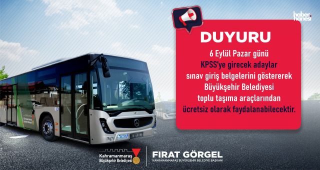 Kahramanmaraş Büyükşehir’den KPSS Adaylarına Ücretsiz Ulaşım Desteği