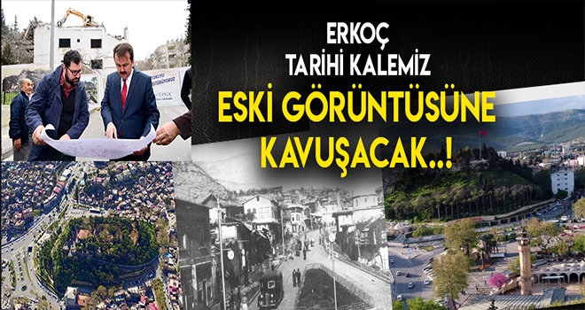 ERKOÇ - TARİHİ MARAŞ KALESİNİ ESKİ GÖRÜNTÜSÜNE KAVUŞTURUYORUZ