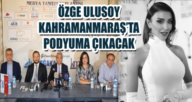 3. ULUSLARARASI TEKSTİL ZİRVESİ’NDE ÖZGE ULUSOY PODYUMA ÇIKACAK