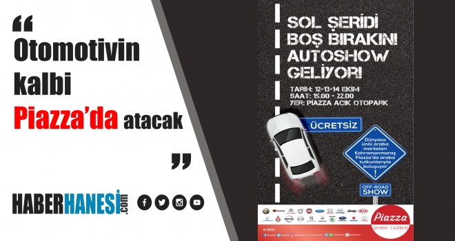 Otomotivin kalbi Piazza’da atacak