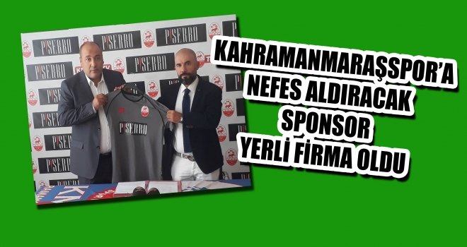 KAHRAMANMARAŞSPOR'A YENİ SPONSOR YERLİ FİRMA OLDU