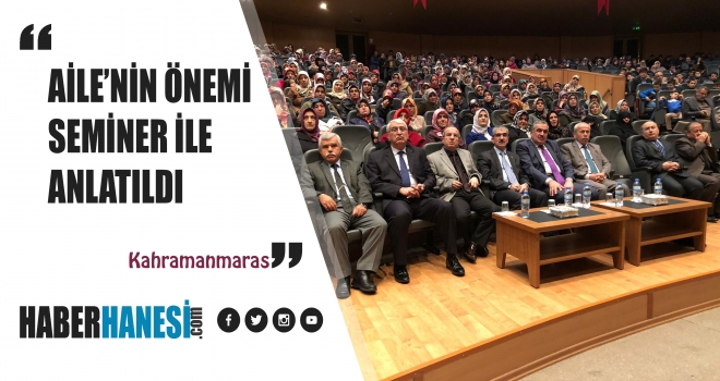 AİLE PROBLEMLERİ VE ÇÖZÜM ÖNERİLERİ ANLATILDI