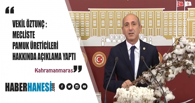 ÖZTUNÇ - "Pamuk Üreticisi Devlet Güvencesi İstiyor!"