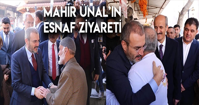 ÜNAL ESNAF HEMŞEHRİLERİNİ ZİYARET ETTİ