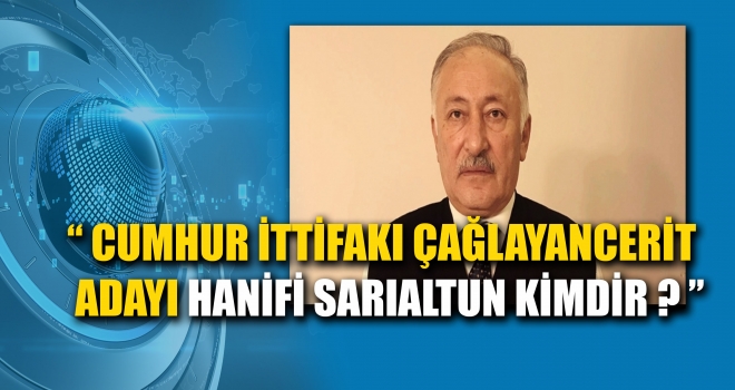 HANİFİ SARIALTUN KİMDİR ?
