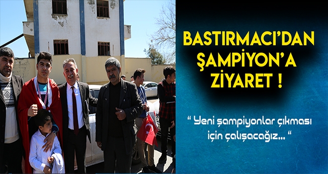 BASTIRMACI - ŞAMPİYONU ZİYARET ETTİ
