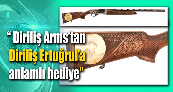 Diriliş Arms’tan Diriliş Ertuğrul’a anlamlı hediye