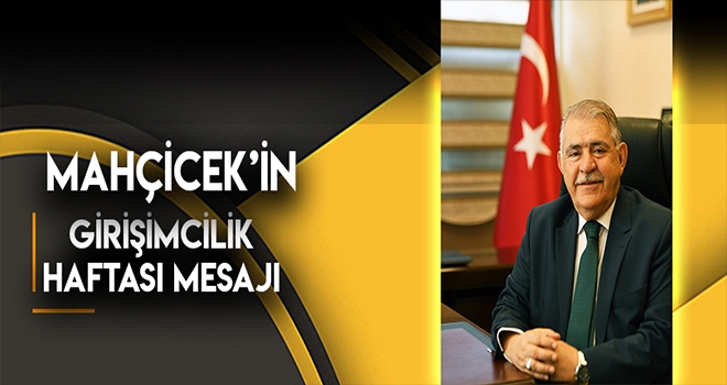 MAHÇİÇEK GİRİŞİMCİ NESİLLER İSTİYOR
