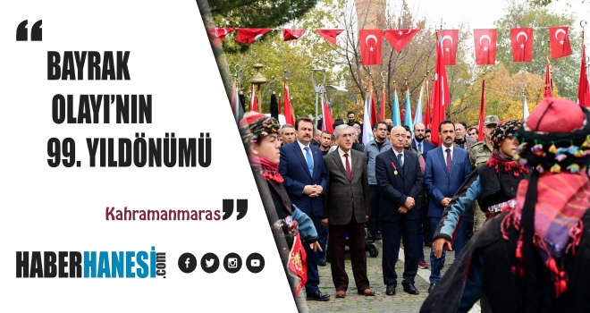 BAYRAK OLAYI’NIN 99. YILDÖNÜMÜ