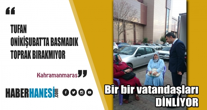 TUFAN - ONİKİŞUBAT'TA BASMADIK TOPRAK BIRAKMIYOR